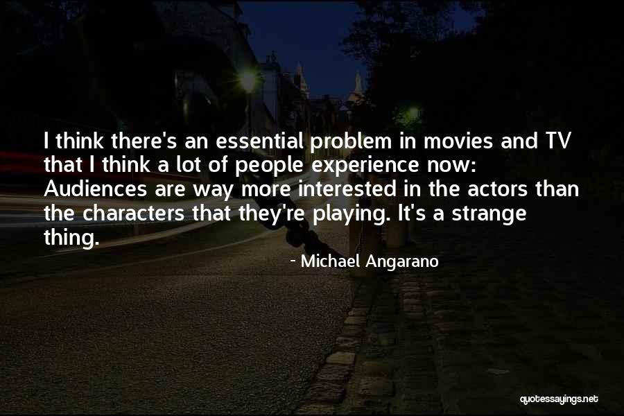 Moryskin Quotes By Michael Angarano Moryskin Quotes By Michael Angarano