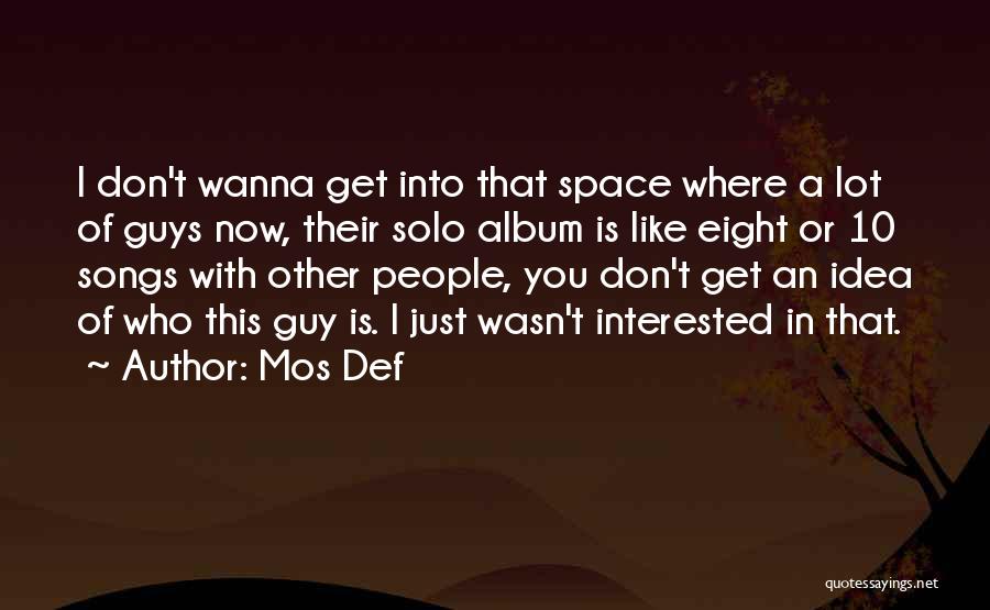 Mos Def Quotes 1969892