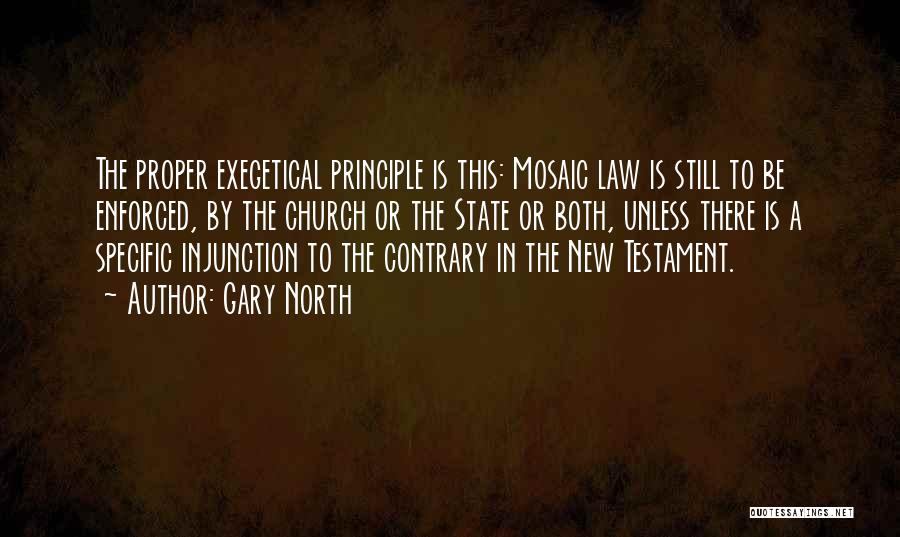 Mosaic Law Quotes By Gary North