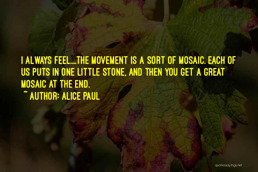 Mosaic Quotes By Alice Paul