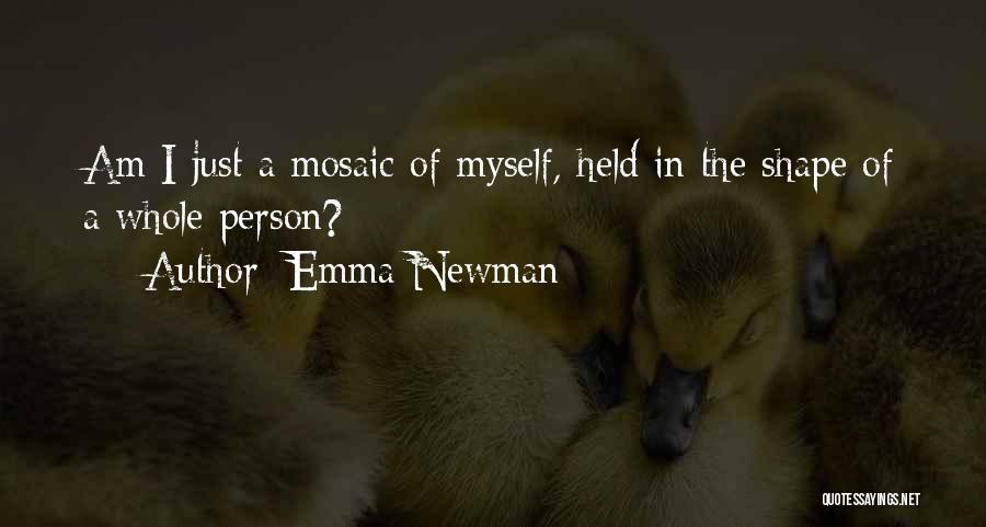 Mosaic Quotes By Emma Newman