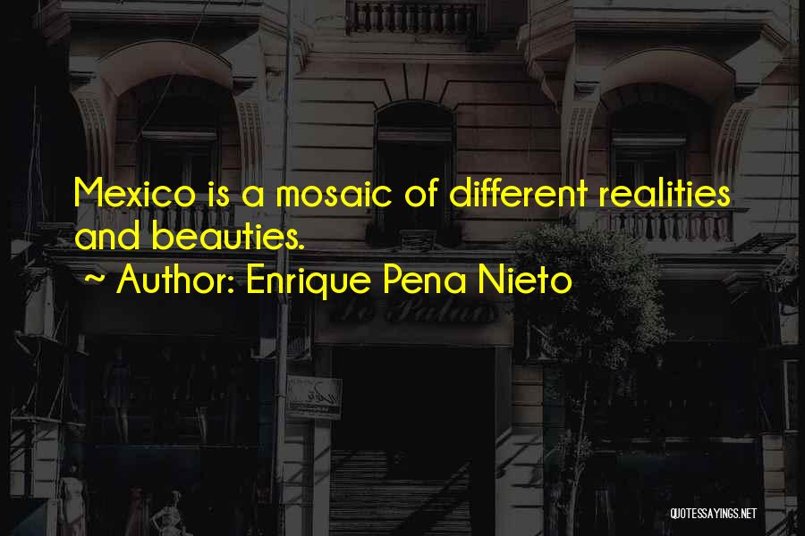 Mosaic Quotes By Enrique Pena Nieto