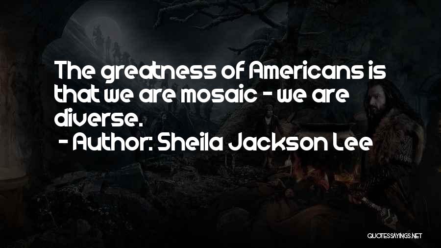 Mosaic Quotes By Sheila Jackson Lee