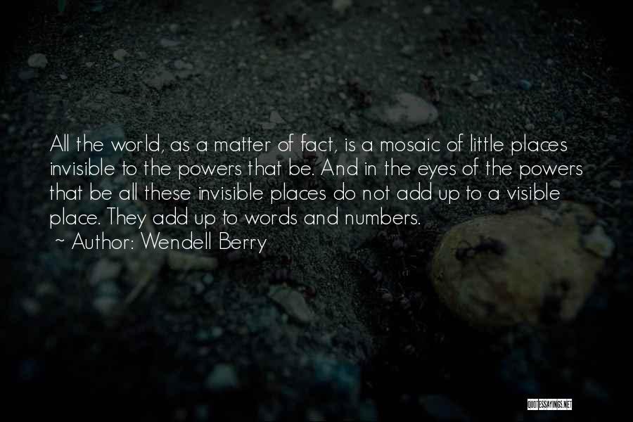 Mosaic Quotes By Wendell Berry