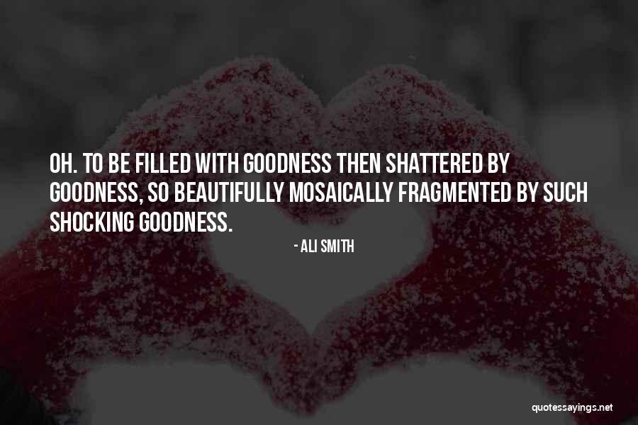 Mosaically Inc Quotes By Ali Smith Mosaically Inc Quotes By Ali Smith