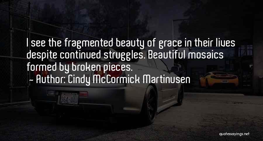 Mosaics Quotes By Cindy McCormick Martinusen