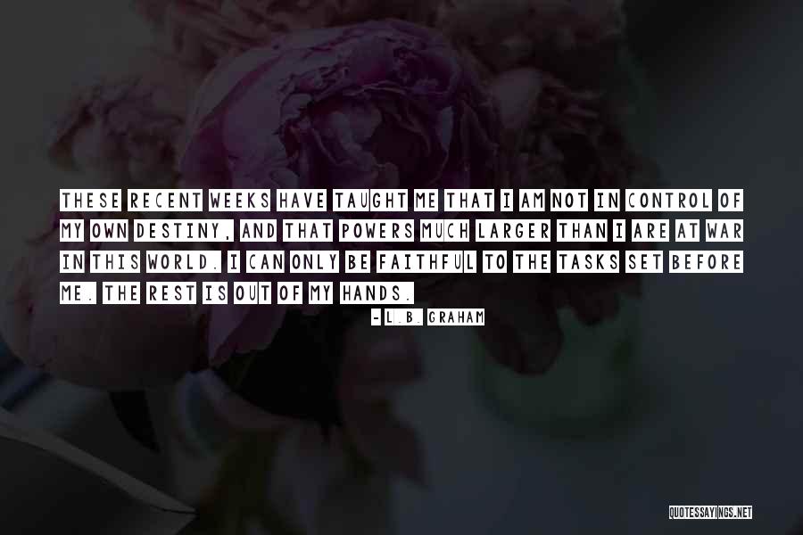 Mosam Quotes By L.B. Graham Mosam Quotes By L.B. Graham