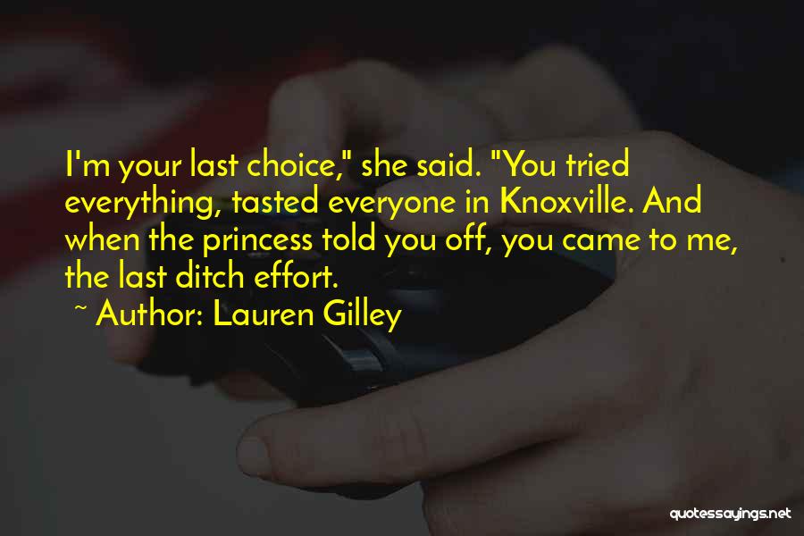 Mosbacher Energy Quotes By Lauren Gilley
