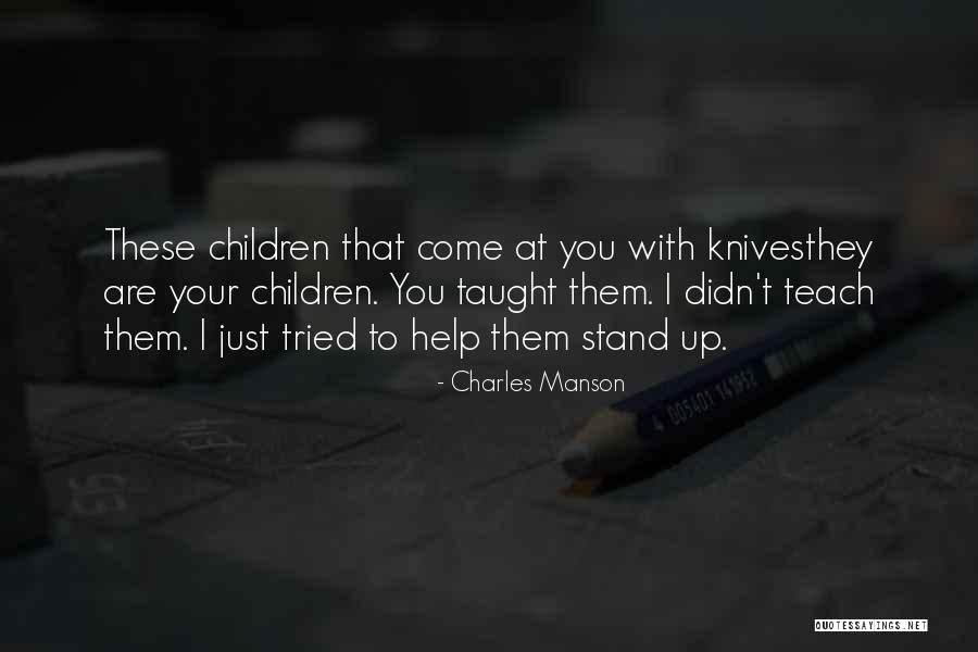 Moscardini Ricette Quotes By Charles Manson Moscardini Ricette Quotes By Charles Manson