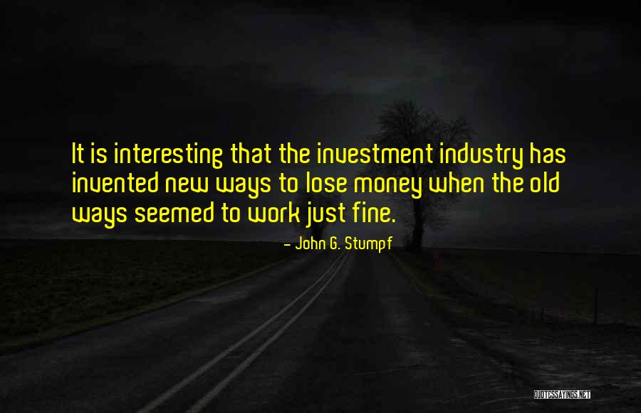 Moscatel Los Angeles Quotes By John G. Stumpf Moscatel Los Angeles Quotes By John G. Stumpf