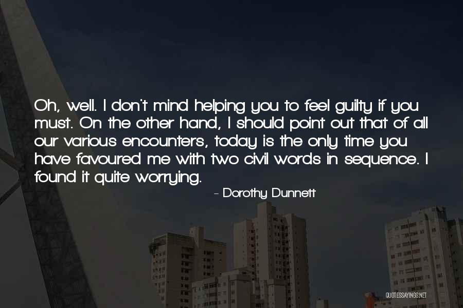 Moschella Roberts Quotes By Dorothy Dunnett Moschella Roberts Quotes By Dorothy Dunnett