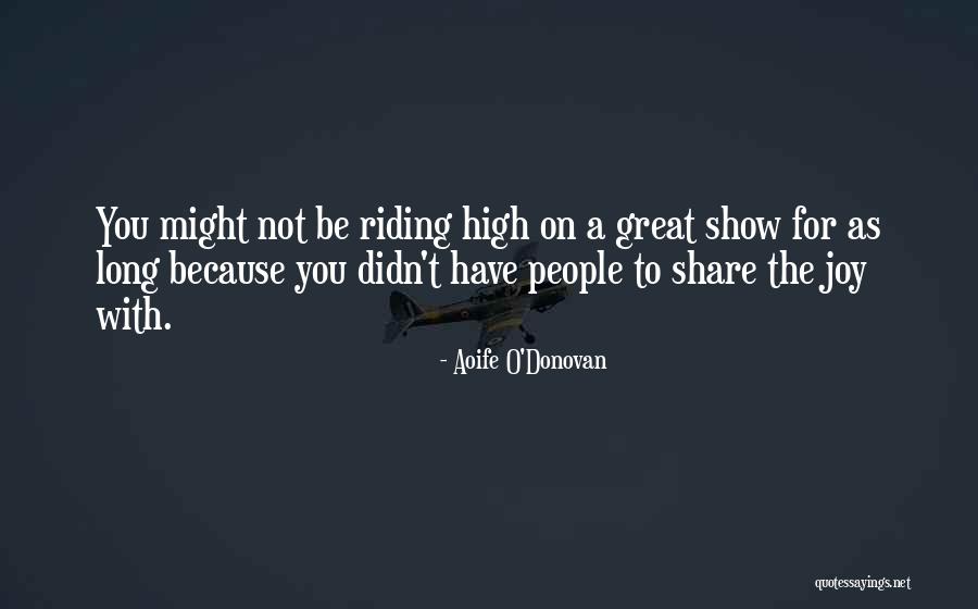 Moschendorf Quotes By Aoife O'Donovan Moschendorf Quotes By Aoife O'Donovan