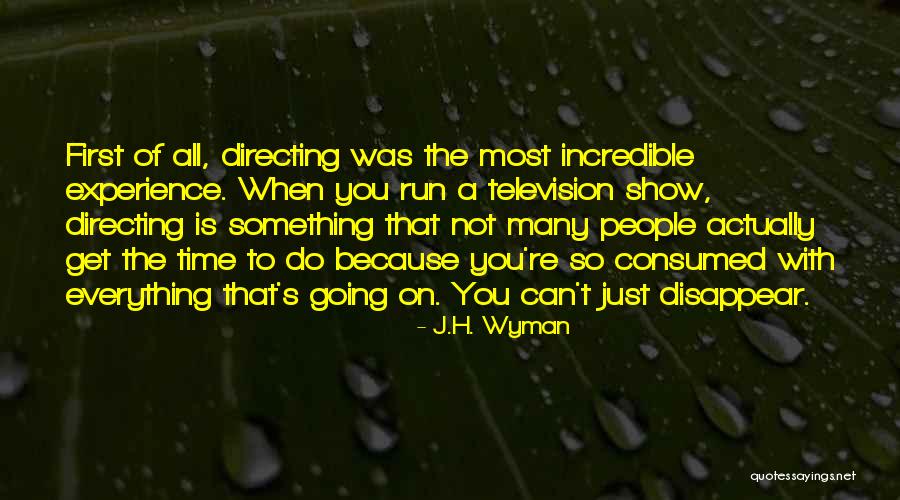 Moschini Productions Quotes By J.H. Wyman Moschini Productions Quotes By J.H. Wyman