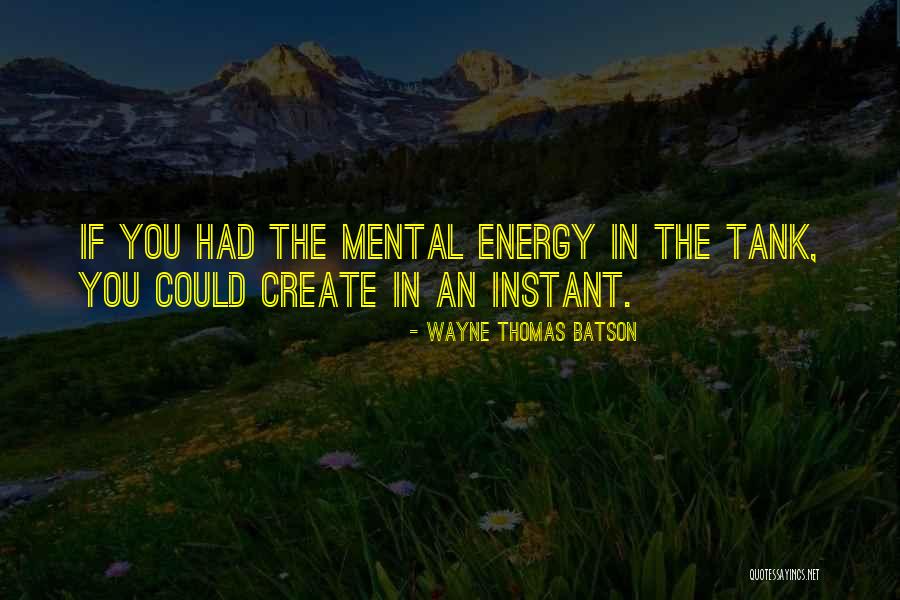 Moschonas Neurologist Quotes By Wayne Thomas Batson Moschonas Neurologist Quotes By Wayne Thomas Batson