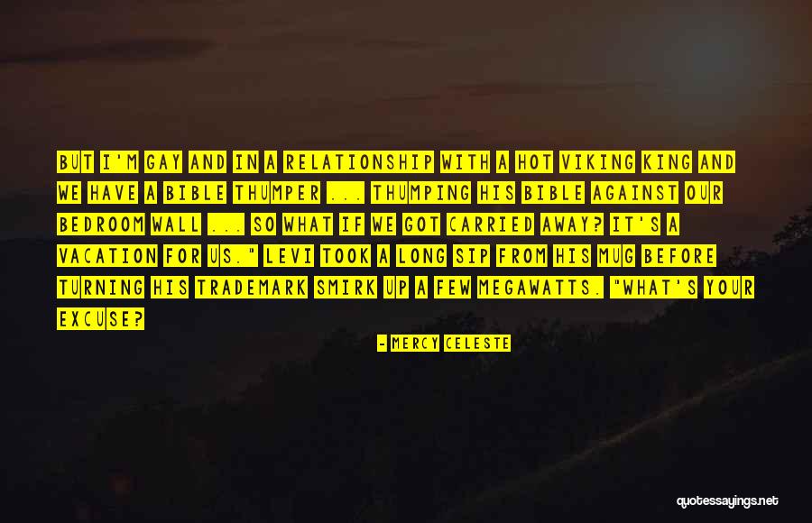 Moschus Moschiferus Quotes By Mercy Celeste Moschus Moschiferus Quotes By Mercy Celeste