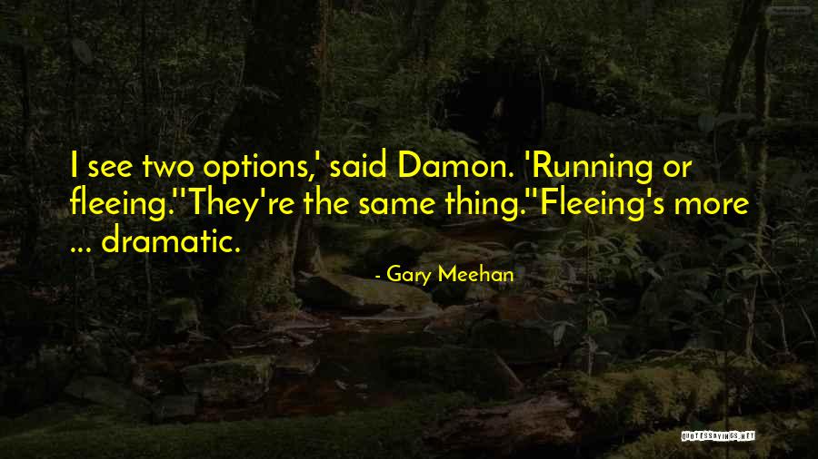 Moscicki Quotes By Gary Meehan Moscicki Quotes By Gary Meehan
