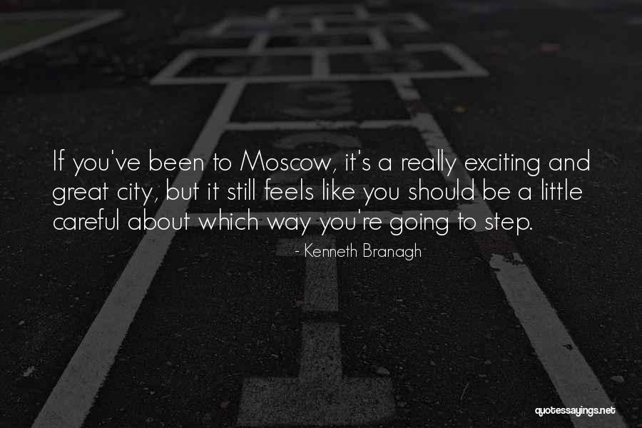 Moscow City Quotes By Kenneth Branagh Moscow City Quotes By Kenneth Branagh