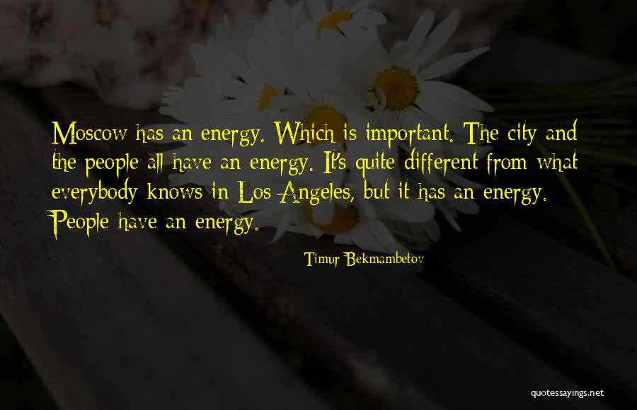 Moscow City Quotes By Timur Bekmambetov Moscow City Quotes By Timur Bekmambetov