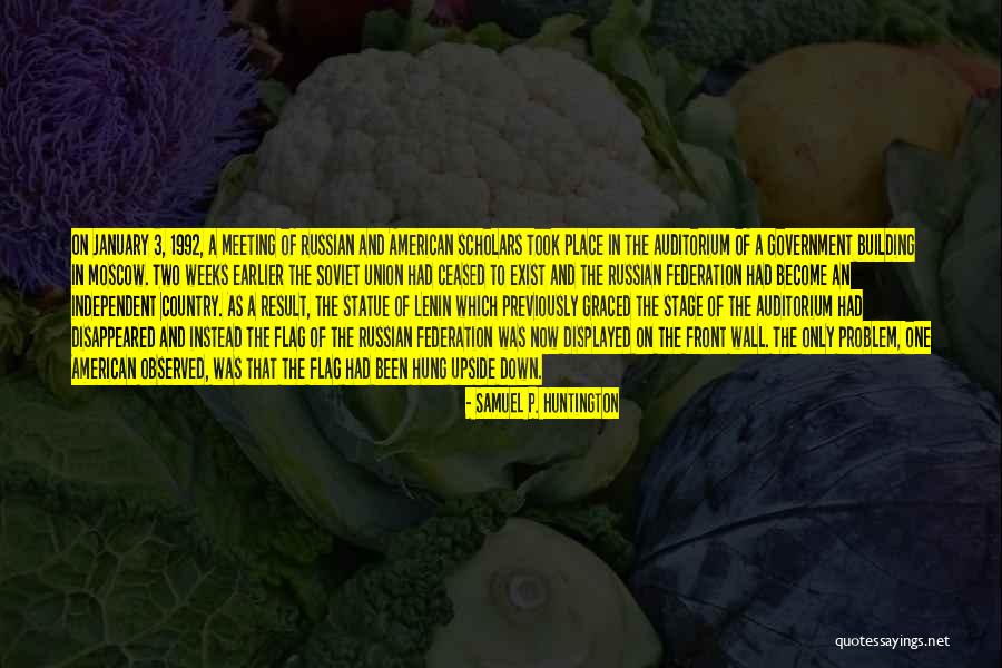 Moscow-petushki Quotes By Samuel P. Huntington Moscow-petushki Quotes By Samuel P. Huntington