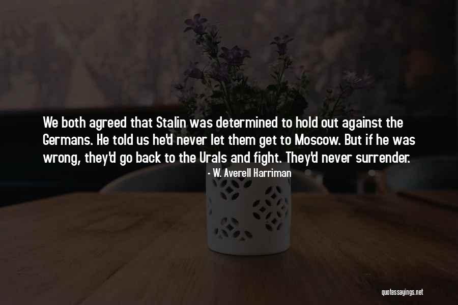 Moscow-petushki Quotes By W. Averell Harriman Moscow-petushki Quotes By W. Averell Harriman