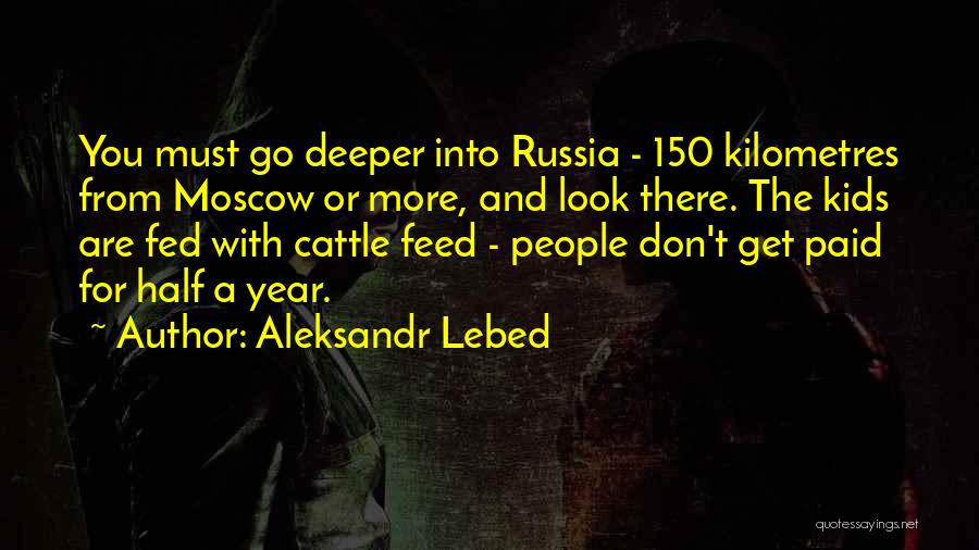 Moscow Quotes By Aleksandr Lebed