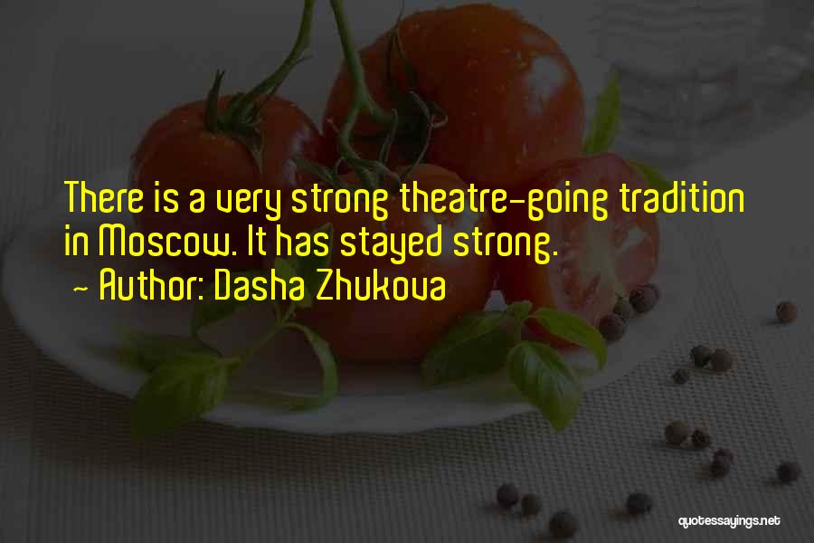 Moscow Quotes By Dasha Zhukova