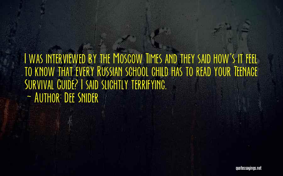 Moscow Quotes By Dee Snider