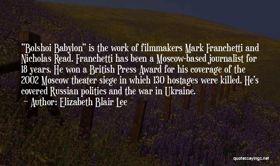 Moscow Quotes By Elizabeth Blair Lee