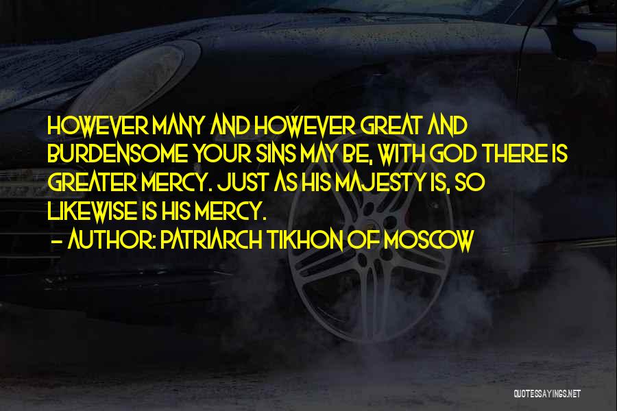 Moscow Quotes By Patriarch Tikhon Of Moscow