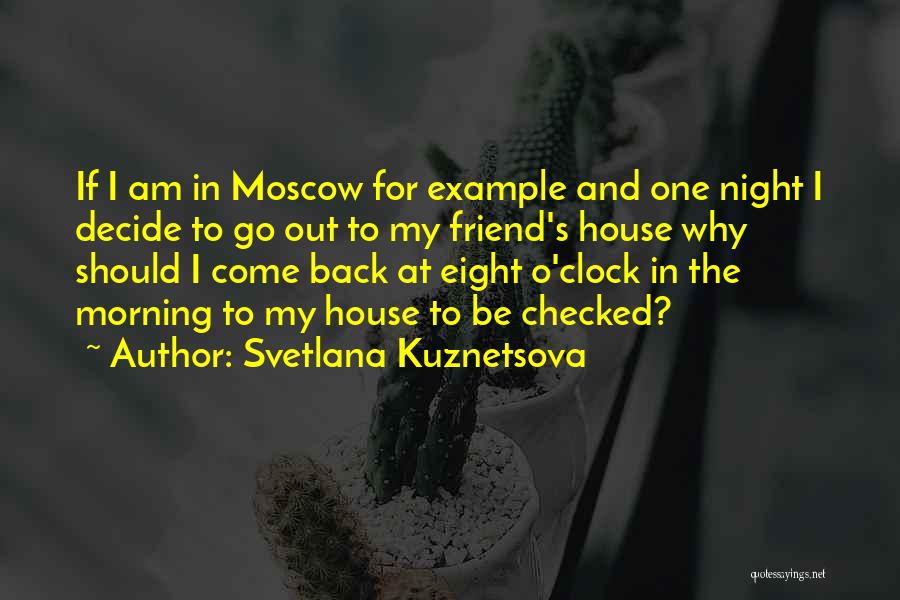 Moscow Quotes By Svetlana Kuznetsova