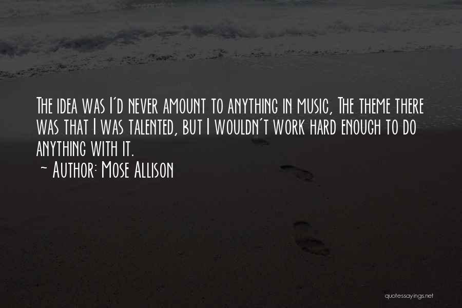 Mose Allison Quotes 1489450