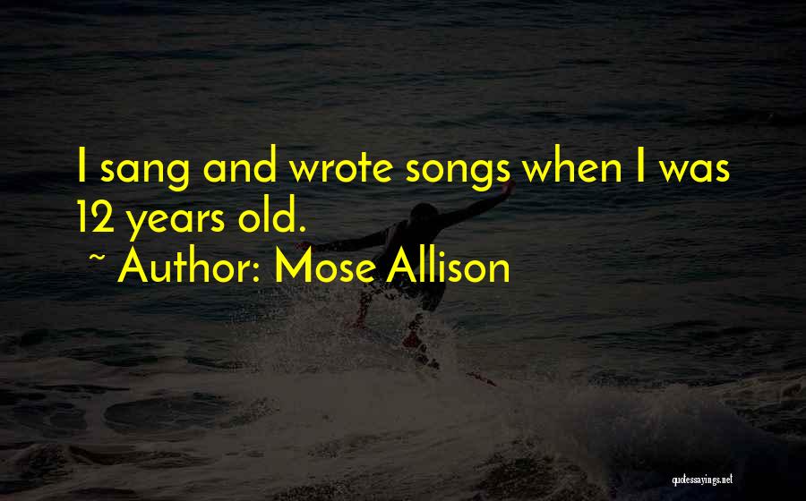 Mose Allison Quotes 602007