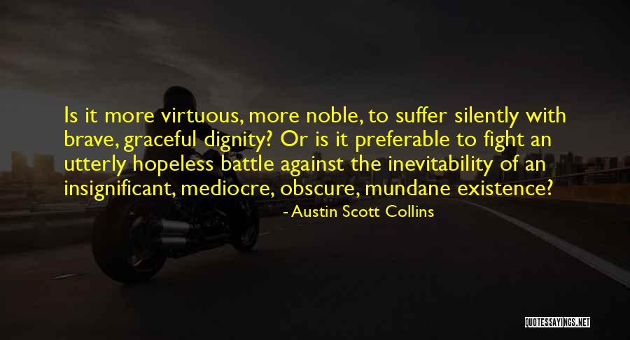 Moseng And Cochrane Quotes By Austin Scott Collins Moseng And Cochrane Quotes By Austin Scott Collins