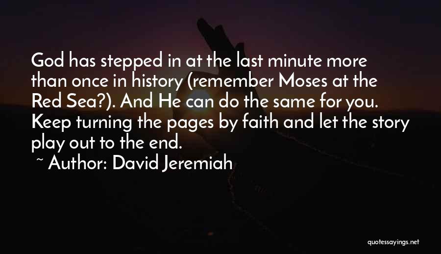 Moses And God Quotes By David Jeremiah