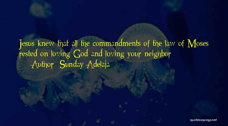 Moses And God Quotes By Sunday Adelaja