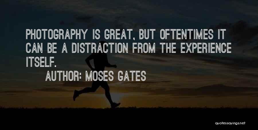 Moses Gates Quotes 1877904