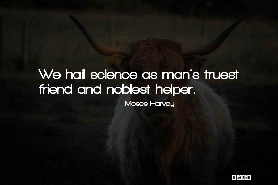 Moses Harvey Quotes 1648799