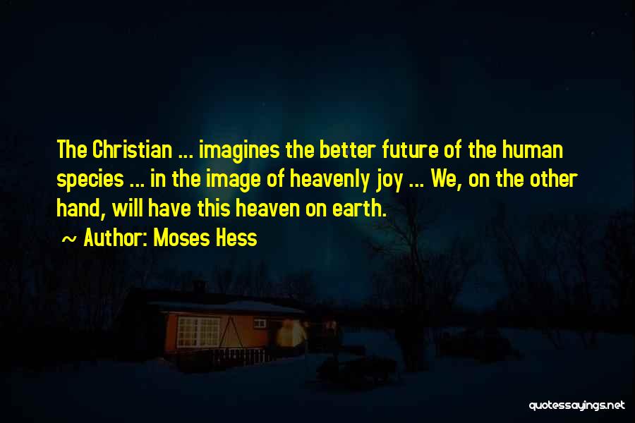 Moses Hess Quotes 2031851