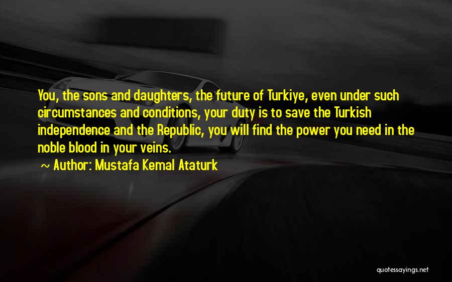 Moses In Animal Farm Quotes By Mustafa Kemal Ataturk