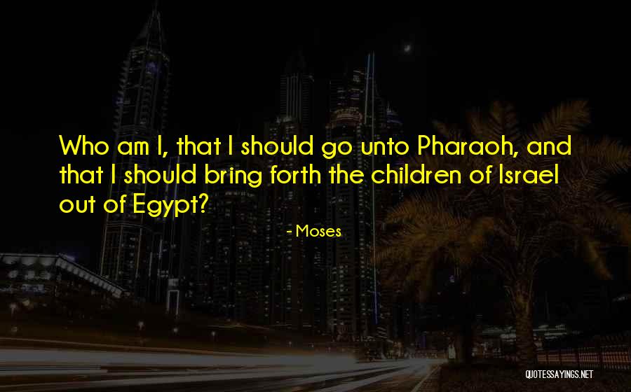 Moses Quotes 289014 Moses Quotes 289014