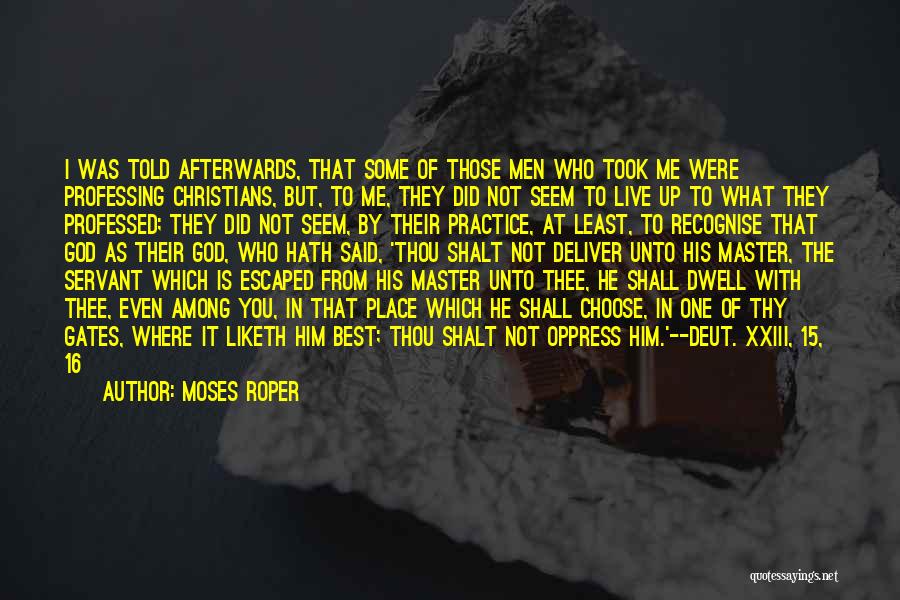 Moses Roper Quotes 511483