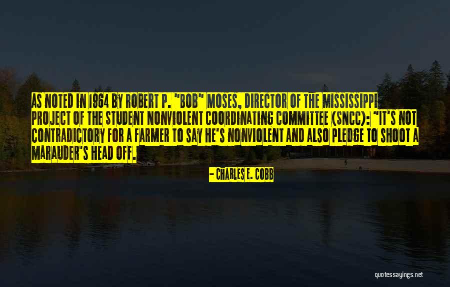 Moses The Quotes By Charles E. Cobb Moses The Quotes By Charles E. Cobb