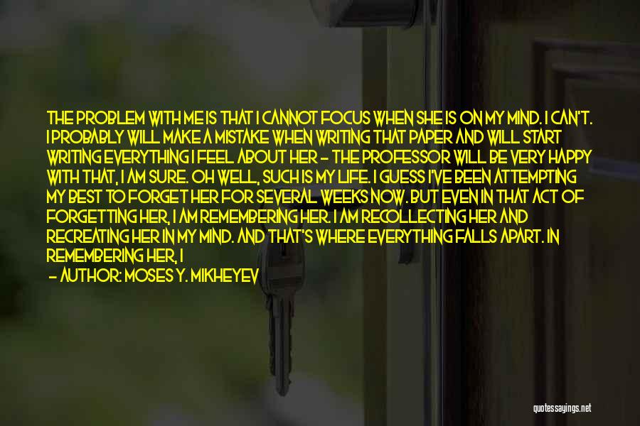 Moses Y. Mikheyev Quotes 238945