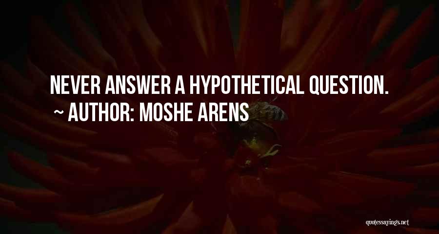 Moshe Arens Quotes 958359