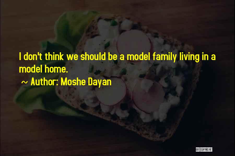 Moshe Dayan Quotes 1118344