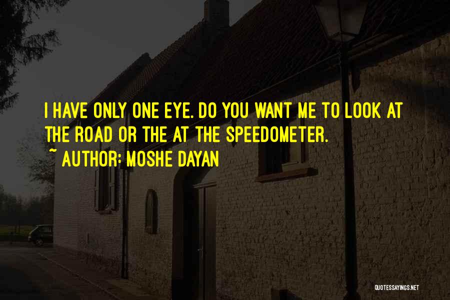 Moshe Dayan Quotes 1767264