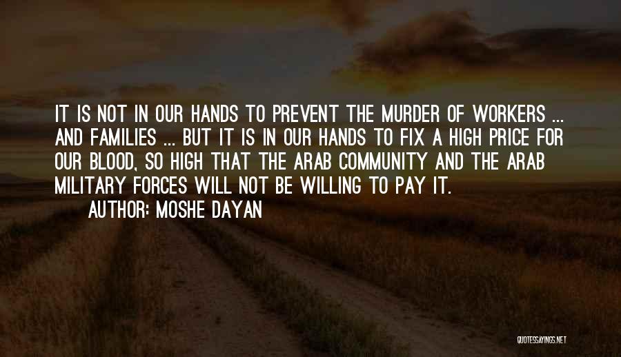 Moshe Dayan Quotes 186891