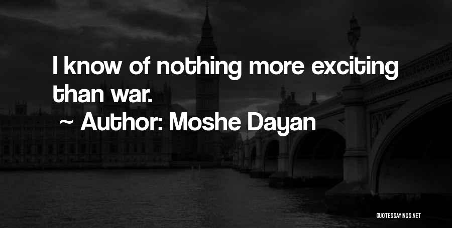 Moshe Dayan Quotes 1995839