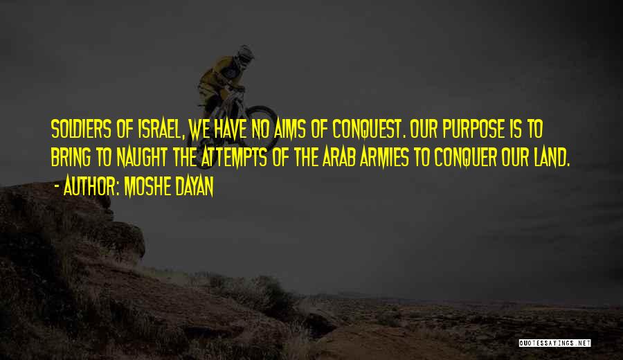 Moshe Dayan Quotes 346208