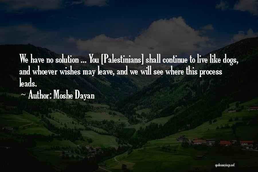 Moshe Dayan Quotes 704163